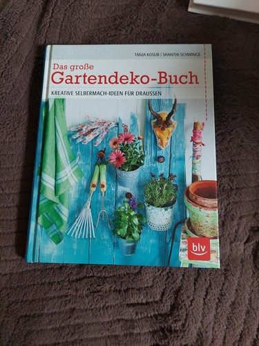 Das große gartendeko buch - das, gartendeko-buch